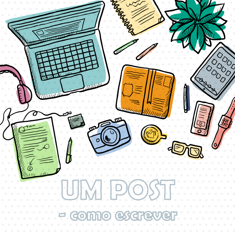 Blog: Saiba Como Escrever e Preparar Um Post Em 8 Passos! - Link&Grow